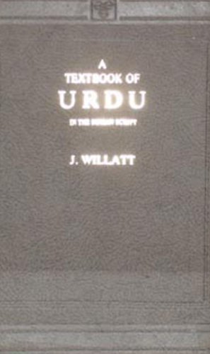 A Textbook of Urdu : In the Roman Script - With English-Urdu and Urdu-English Vocabularies