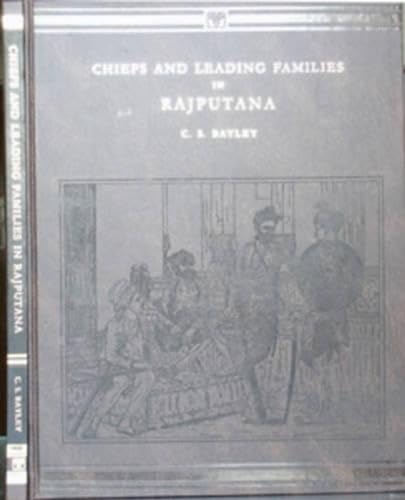 Imagen de archivo de Chiefs and Leading Families of Rajputana, Jodhpur, Bikaner and Kishangarh a la venta por PBShop.store US