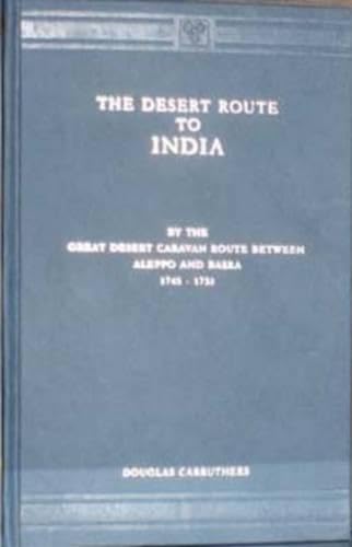 The Desert Route to India