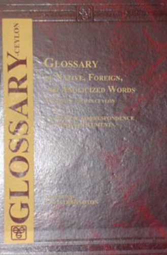 Glossary of Native Foreign and Anglicized Words Commonly Used in Ceylon (9788120612020) by Coddrington, H.W.; Codrington, H.W.