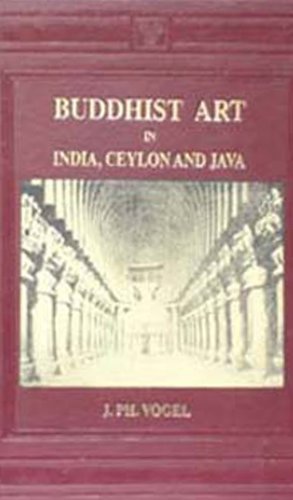 Beispielbild fr Buddhist Art in India, Ceylon & Java zum Verkauf von dsmbooks