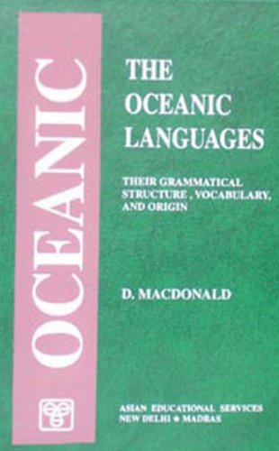 9788120612709: Oceanic Languages: Their Grammatical Structure, Vocabulary and Origin