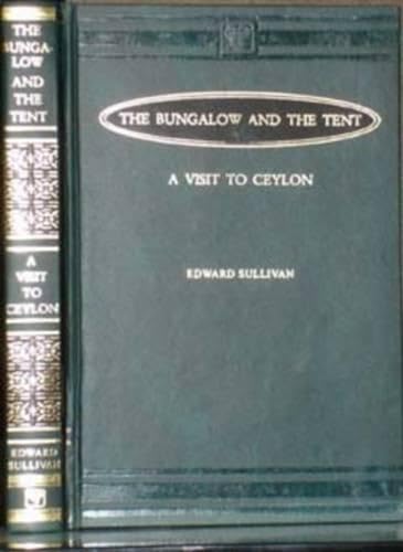 9788120613683: The Bungalow and The Tent or a Visit to Ceylon