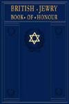 9788120615960: British Jewry Book of Honour ; Jews of the Empire and the Great War "Their Name Liveth to all Generations"