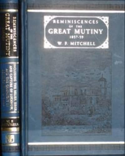 Stock image for REMINISCENCES OF THE GREAT MUTINY 1857-59 for sale by GREENSLEEVES BOOKS