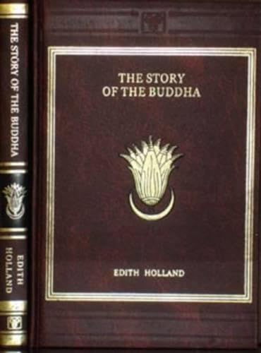 The Story of the Buddha (B.C.563-483)