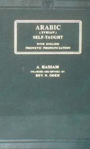 Stock image for Arabic Syrian Self Taught: With English Phonetic Pronunciation for sale by Vedams eBooks (P) Ltd