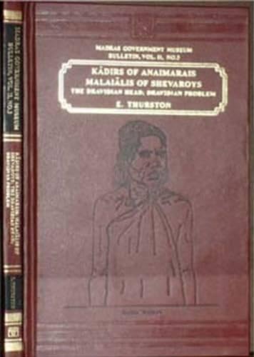 Kadirs of Anaimarais Malaialis of Shevaroys - The Dravidian Head; Dravidian Problem Vol. -II No. ...