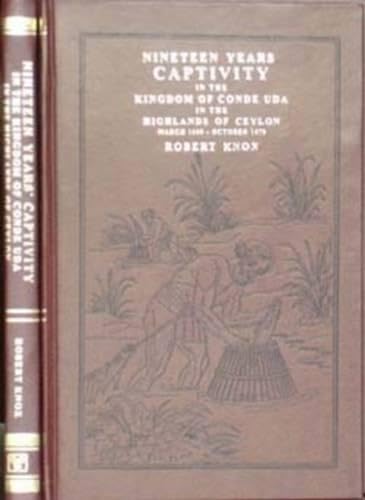 Nineteen Years Captivity in the Kingdom of Ceylon (9788120619272) by Robert Knox