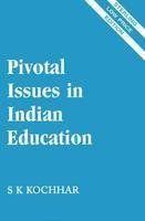 9788120700734: Pivotal Issues in Indian Education