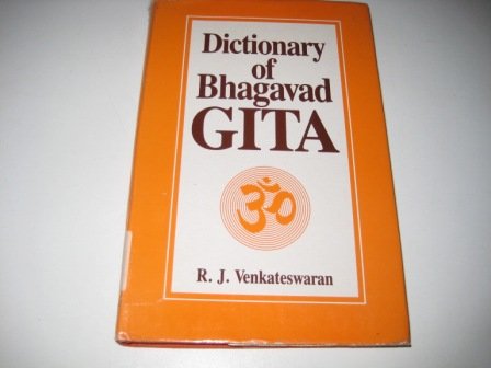 Dictionary of Bhagavad Gita (English and Sanskrit Edition) (9788120711518) by Venkateswaran, R. J.