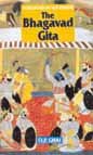 Stock image for THE BHAGAVAD GITA: A Clear, Simple Guide to Understanding the True Values of Life and Achieving Supreme Happiness and Peace of Mind for sale by Occultique