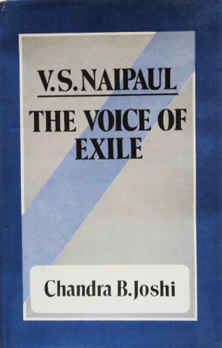 Beispielbild fr The Voice of Exile: A Study of the Fiction of V. S. Naipaul zum Verkauf von Phatpocket Limited