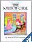 9788120713888: The Nautch Girl: A Novel