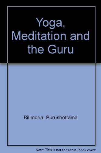 Stock image for Yoga, Meditation and the Guru for sale by ThriftBooks-Atlanta