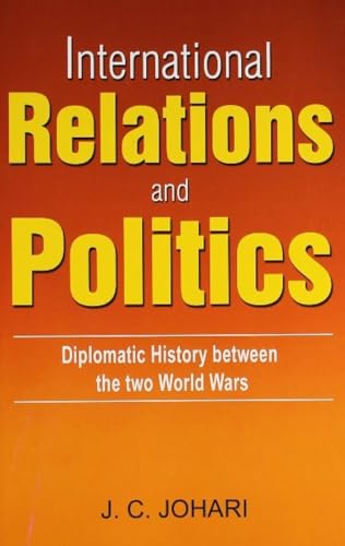 9788120715608: International Relations & Politics: Diplomatic History Between the Two World Wars