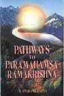 Stock image for Pathways to Paramhansa Ramakrishna for sale by Shalimar Books