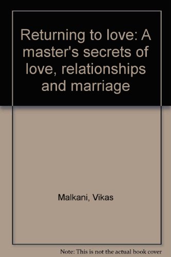9788120721265: Returning to love: A master's secrets of love, relationships and marriage