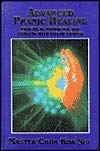 Advanced Pranic Healing: A Practical Manual on Colour Pranic Healing (9788120722194) by Choa Kok Sui