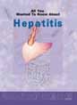 Beispielbild fr All You Wanted to Know About Hepatitis zum Verkauf von Books Puddle