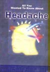 Imagen de archivo de All You Wanted to Know About Headache a la venta por Ergodebooks