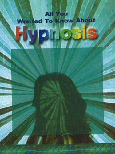 Imagen de archivo de Hypnosis (All You Wanted to Know About) (All You Wanted to Know About S.) a la venta por WorldofBooks