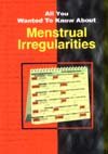 9788120723061: All You Wanted to Know About Menstrual Irregularities