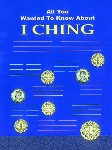 Stock image for All You Wanted to Know About I Ching for sale by Books Puddle