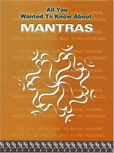 Imagen de archivo de All You Wanted to Know About Mantras (All You Wanted to Know About) a la venta por ThriftBooks-Atlanta