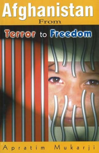 9788120725423: Afghanistan: From Terror to Freedom