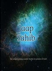 Imagen de archivo de Jaap Sahib: An Empowering Cosmic Hymn in Praise of God a la venta por Reuseabook