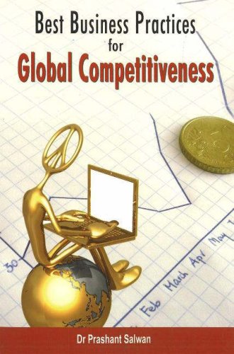 Best Business Practices for Global Competitiveness (9788120734647) by Prashant Salwan