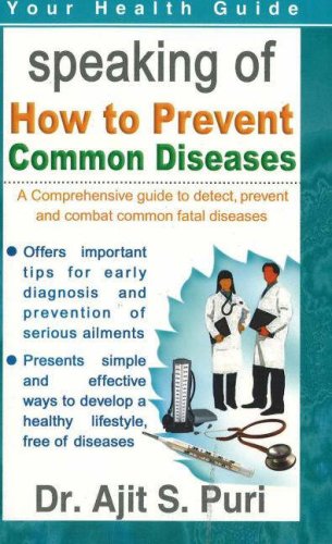 Beispielbild fr How to Prevent Common Diseases: A Comprehensive Guide to Detect, Prevent and Combat Common Fatal Diseases: A Comprehensive Guide to Detect, Prevent & Combat Common Fatal Diseases zum Verkauf von AwesomeBooks