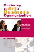Stock image for Mastering the Art of Business Communication for sale by Books Puddle