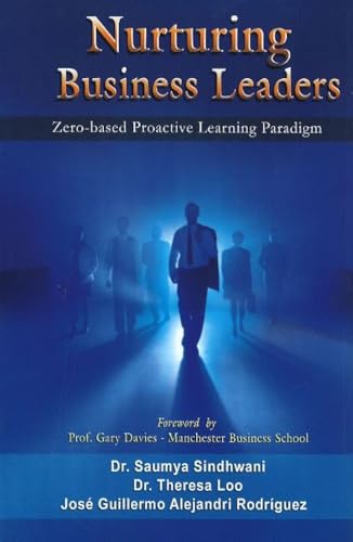 9788120745933: Nurturing Business Leaders: Zero-Based Proactive Learning Paradigm