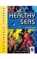 Healthy Seas: Sustainable Futures (9788120746992) by Sterling