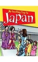 My Exciting Trip To Japan (9788120751125) by Sterling