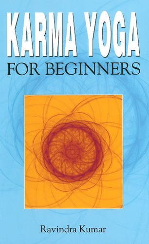 Beispielbild fr Karma Yoga for Beginners zum Verkauf von Books Puddle
