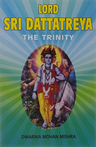 9788120754171: Lord Sri Dattatreya-The Trinity [Paperback] [Jan 01, 2017] Sterling