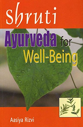 Beispielbild fr Shruti: Ayurveda for Well-Being zum Verkauf von WorldofBooks