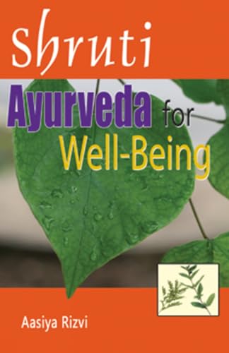 Stock image for Shruti: Ayurveda for Well-Being for sale by WorldofBooks