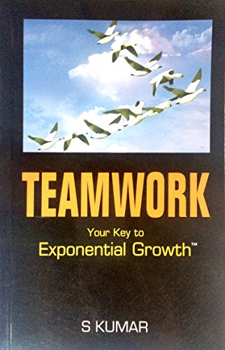 Beispielbild fr Teamwork Your Key to Exponential Growth zum Verkauf von Books Puddle