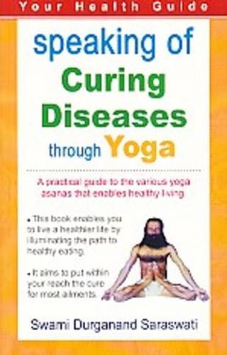 Imagen de archivo de Speaking of Curing Diseases Through Yoga a la venta por PBShop.store US