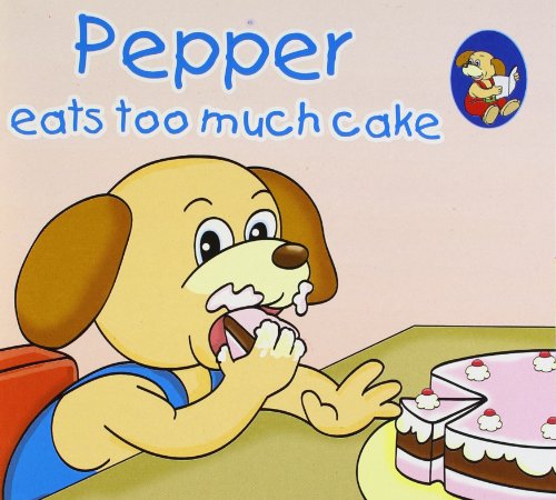 Imagen de archivo de Pepper Eats too Much Cake a la venta por Books Puddle