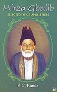 Stock image for Mirza Ghalib Selected Lyrics and Letters Pb. for sale by Books in my Basket