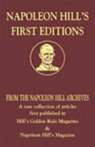 9788120766808: Napoleon Hill's First Editions: A Rare Collection of Articles First Published in Hill's Golden Rule Magazine & Napoleon Hill's Magazine