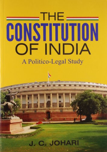 9788120777880: Constitution of India: A Politico-Legal Study [Paperback] [Jun 20, 2013] J.C. Johari