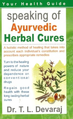 Beispielbild fr Speaking of Ayurvedic Herbal Cures zum Verkauf von Blackwell's