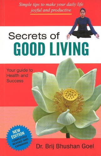 Stock image for Secrets Of Good Living for sale by Kennys Bookstore
