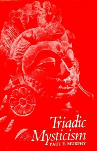 9788120800106: Triadic Mysticism: The Mystical Theology of the Saivism of Kashmir